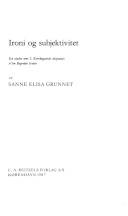 Ironi og subjektivitet : en studie over S. Kierkegaards disputats "Om Begrebet Ironi"