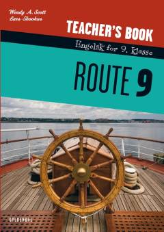 Route 9 : engelsk for 9. klasse : reader -- Teacher's book