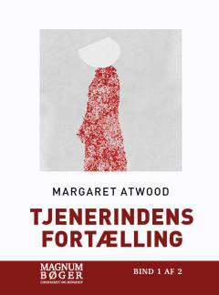 Tjenerindens fortælling. Bind 1 (Stor skrift)
