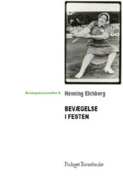 Bevægelse i festen : idrætshistorie som festhistorie