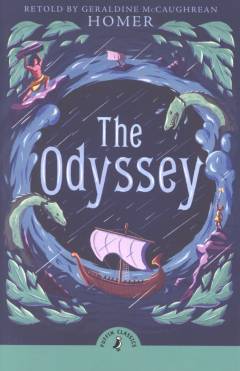 The Odyssey : introduced and retold by Geraldine McCaughcrean