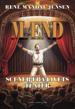 Mænd : scener fra livets teater