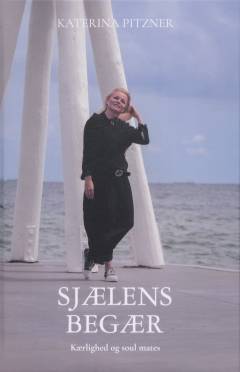 Sjælens begær : kærlighed og soul mates