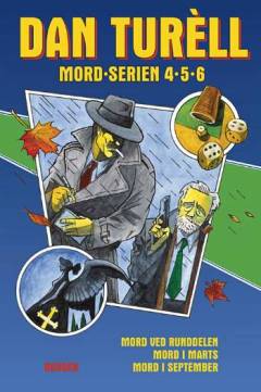 Mord-serien. Bind 4-6 : Mord ved Runddelen. Mord i marts. Mord i september