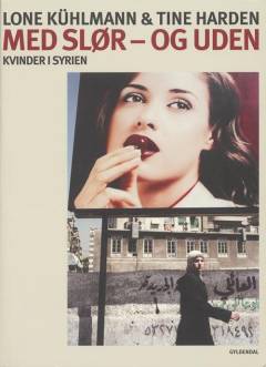Med slør - og uden : kvinder i Syrien