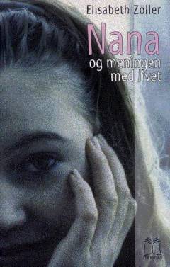 Nana og meningen med livet