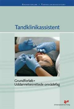 Tandklinikassistent : grundforløb