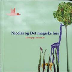 Nicolai og Det magiske hus. Skrump på savannen