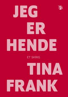 Jeg er hende : et skrig