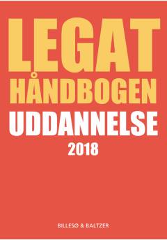 Legathåndbogen uddannelse. 2018 (30. udgave)