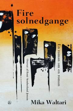 Fire solnedgange : en roman om en roman