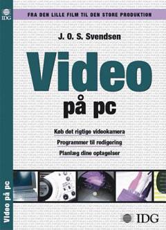 Video på pc : fra den lille film til den store produktion