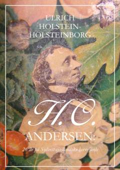 H.C. Andersen : 26 år på sydvest-sjællandske herregårde