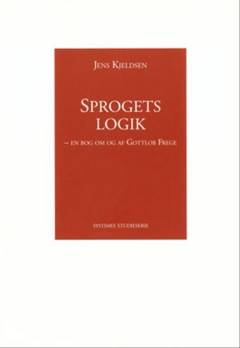 Sprogets logik : en bog om og af Gottlob Frege