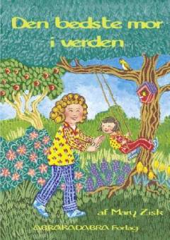 Den bedste mor i verden : hvordan jeg blev adopteret