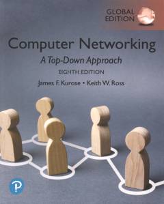 Computer networking : a top-down approach