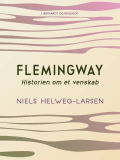 Flemingway : historien om et venskab