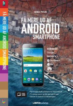 Få mere ud af din Android smartphone