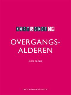 Kort & godt om overgangsalderen