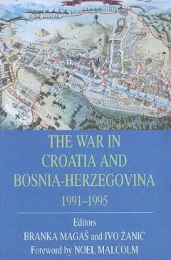 The war in Croatia and Bosnia-Herzegovina 1991-1995