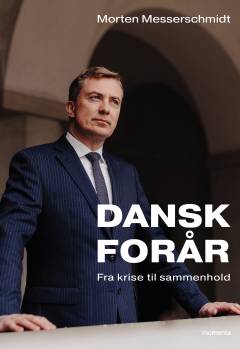 Dansk forår : fra krise til sammenhold