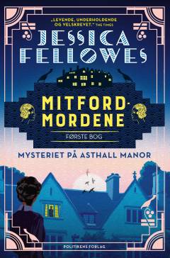 Mitfordmordene. 1. bog : Mysteriet på Asthall Manor