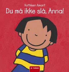 Du må ikke slå, Anna!