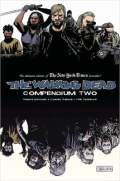 The walking dead. 2 : Compendium two