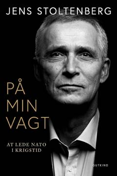 På min vagt : at lede NATO i krigstid