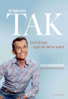 Af hjertet tak : smil til livet - også når det er svært