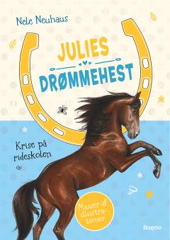 Julies drømmehest - krise på rideskolen