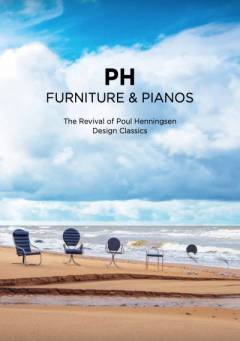 PH furniture & pianos : the revival of Poul Henningsen design classics