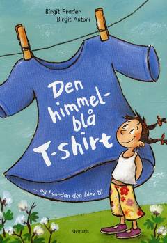 Den himmelblå T-shirt og hvordan den blev til