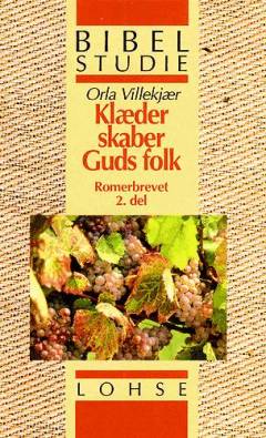 Klæder skaber Guds folk : Romerbrevet del 2
