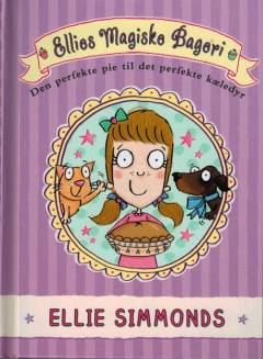 Ellies magiske bageri - den perfekte pie til det perfekte kæledyr