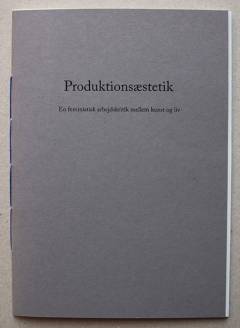 Produktionsæstetik : en feministisk arbejdskritik mellem kunst og liv