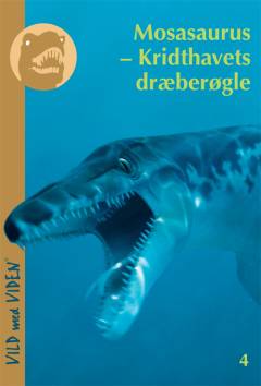 Mosasaurus - kridthavets dræberøgle