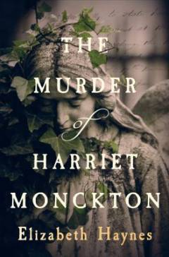 The murder of Harriet Monckton