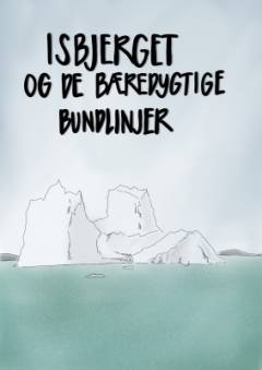 Isbjerget og de bæredygtige bundlinjer