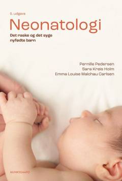 Neonatologi : det raske og det syge nyfødte barn
