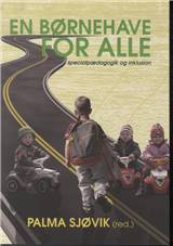 En børnehave for alle : specialpædagogik og inklusion