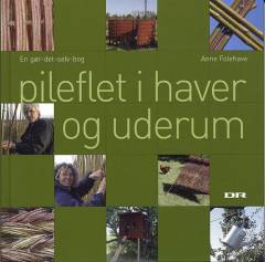 Pileflet i haver og uderum
