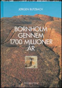 Bornholm gennem 1700 millioner år