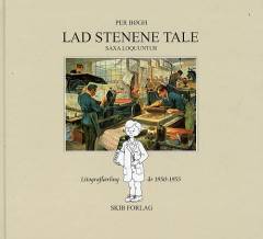 Lad stenene tale : litograflærling 1950-1955