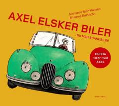 Axel elsker biler : nu med brandbiler