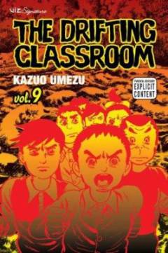 The drifting classroom. Vol. 9