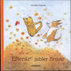 "Efterår!" jubler Bruno