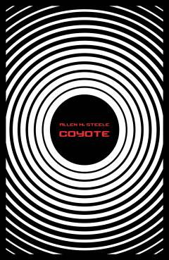 Coyote : en roman om interstellar udforskning. Bind 1