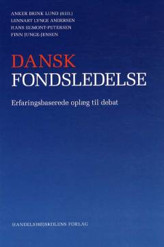 Dansk fondsledelse : erfaringsbaserede oplæg til debat