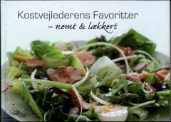 Kostvejlederens favoritter - nemt & lækkert